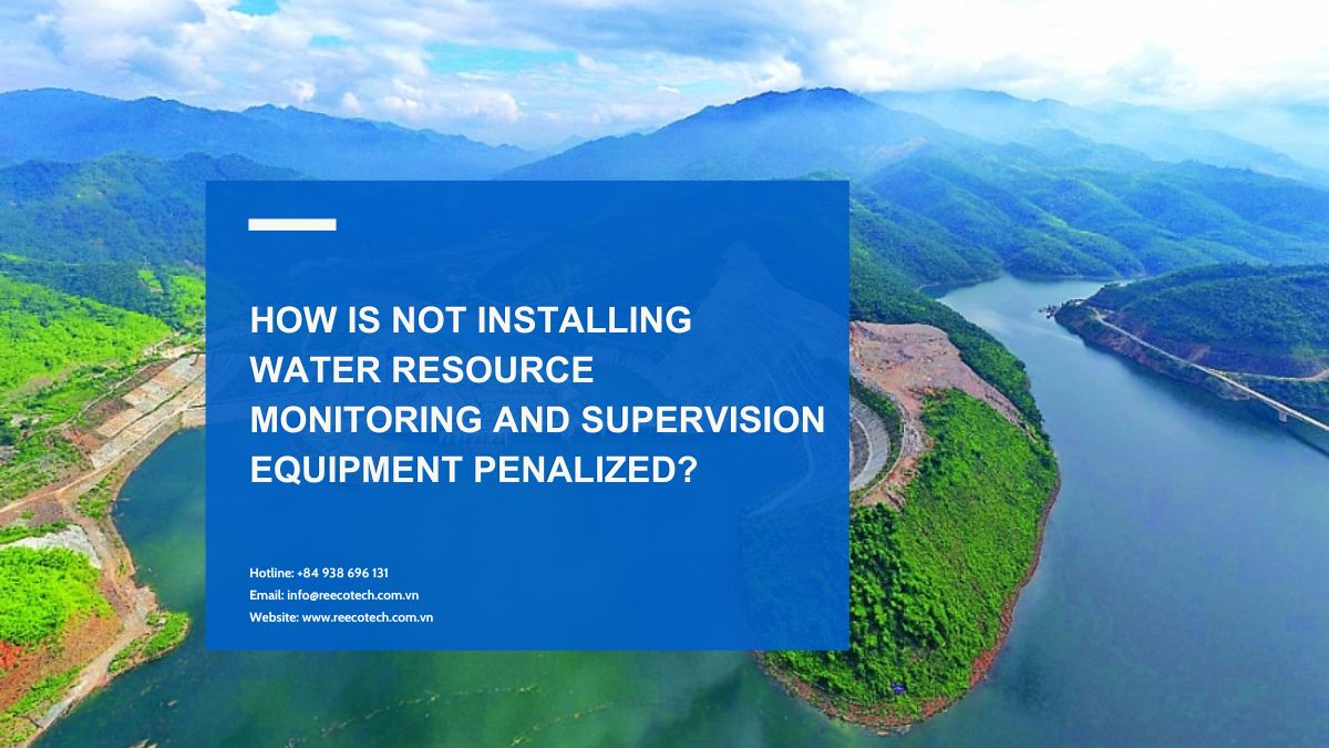 How is not installing water resource monitoring and supervision equipment penalized?