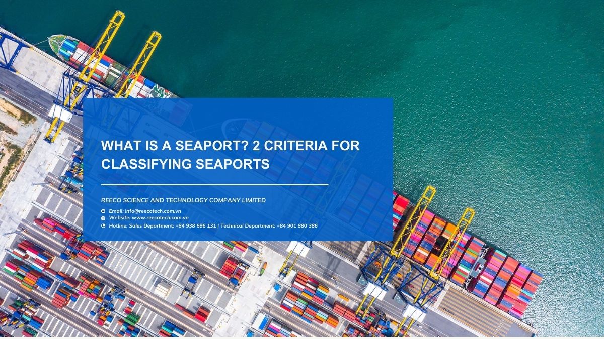 What is a Seaport? 2 Criteria for Classifying Seaports