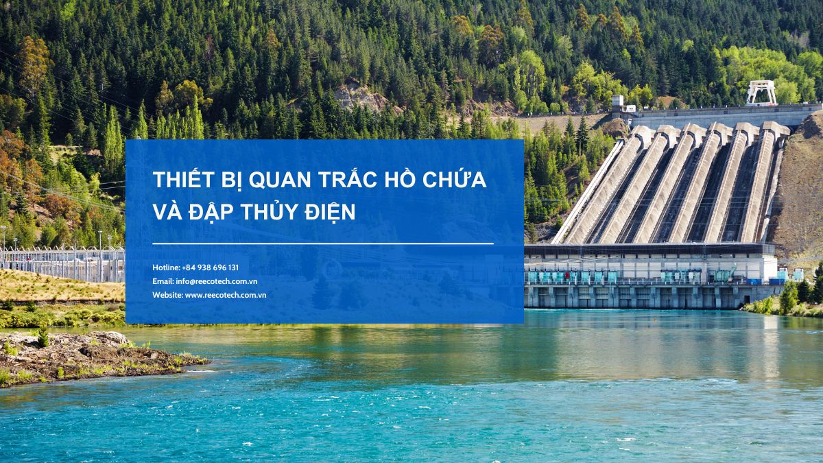 Thiết bị quan trắc hồ chứa và đập thủy điện